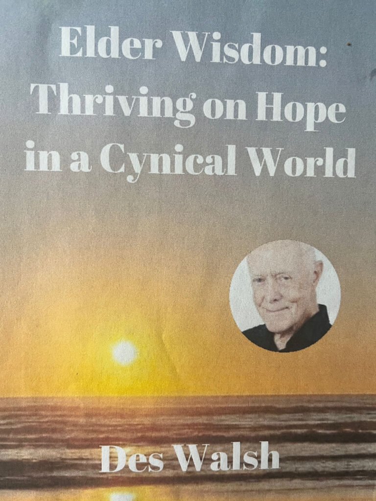 Elder Wisdom: Thriving on Hope in a Cynical World